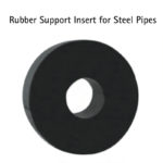 Rubber Support Insert for Steel Pipes